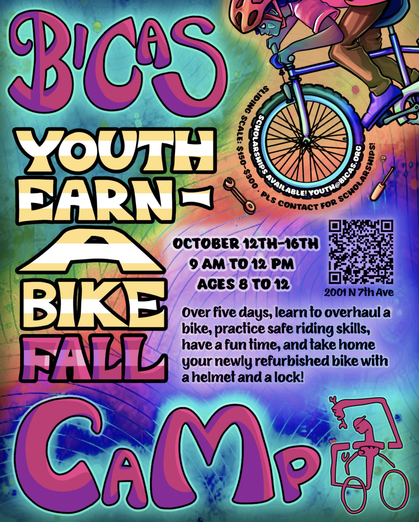 Bicas youth earn-a-bike fall camp October 12th-16th 9 PM 12 PM Ages 8 to 12 Over five days, learn to overhaul a bike, practice safe riding skills, have a fun time, and take home your newly refurbished bike with a helmet and a lock! Scholarships available! youth@bicas.org Sliding scale: $150-$300. Pls contact for scholarships!